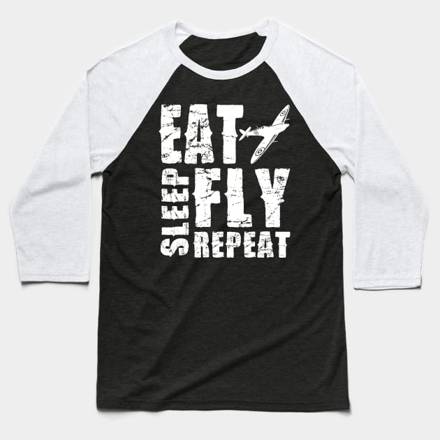 Airplane Pilot Shirts - EAT SLEEP FLY REPEAT Baseball T-Shirt by Pannolinno